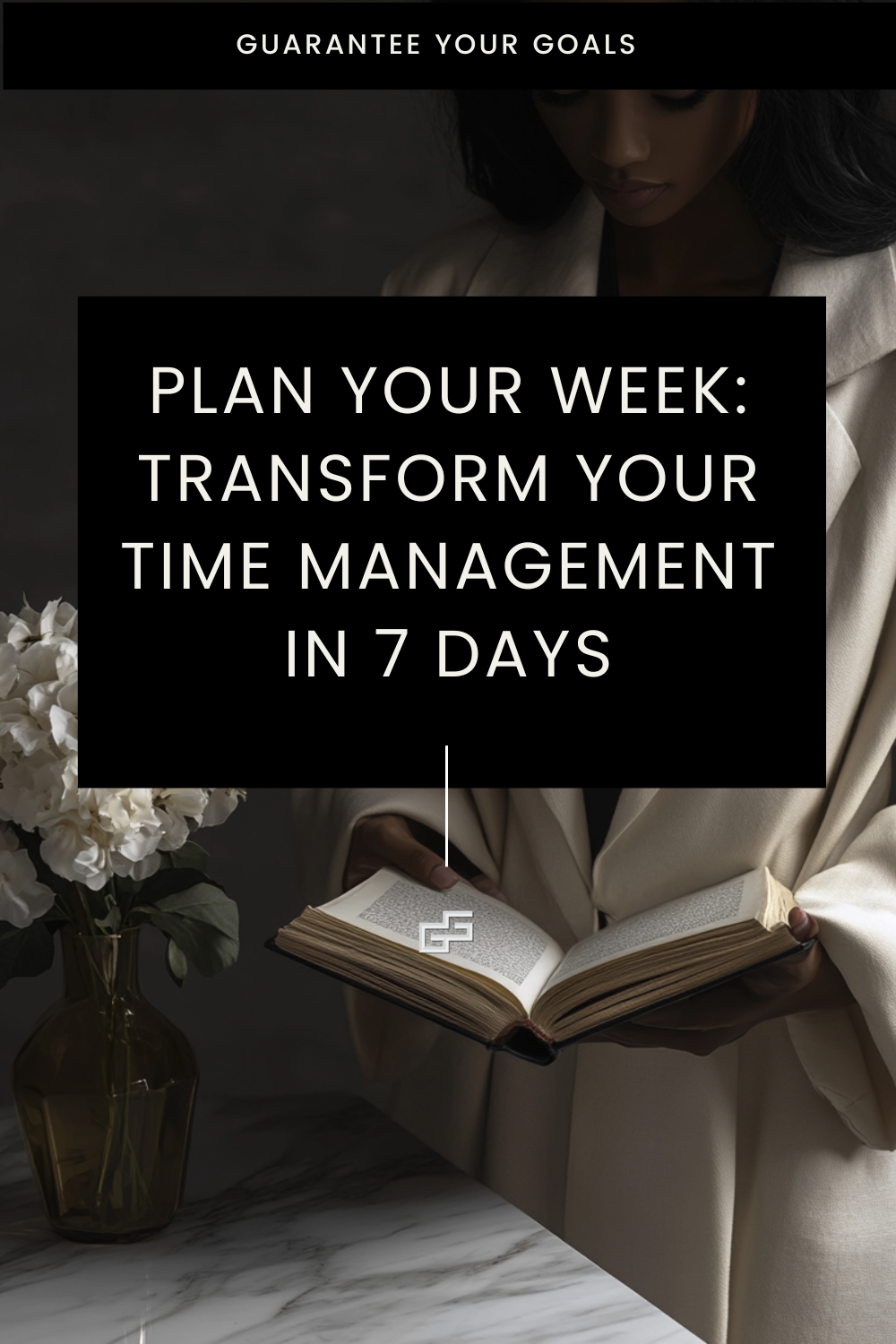 Plan Your Week: Transform Your Time Management in 7 Days
