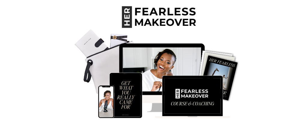 HER FEARLESS MAKEOVER | Course + Coaching + Companion Playbook Shipped!