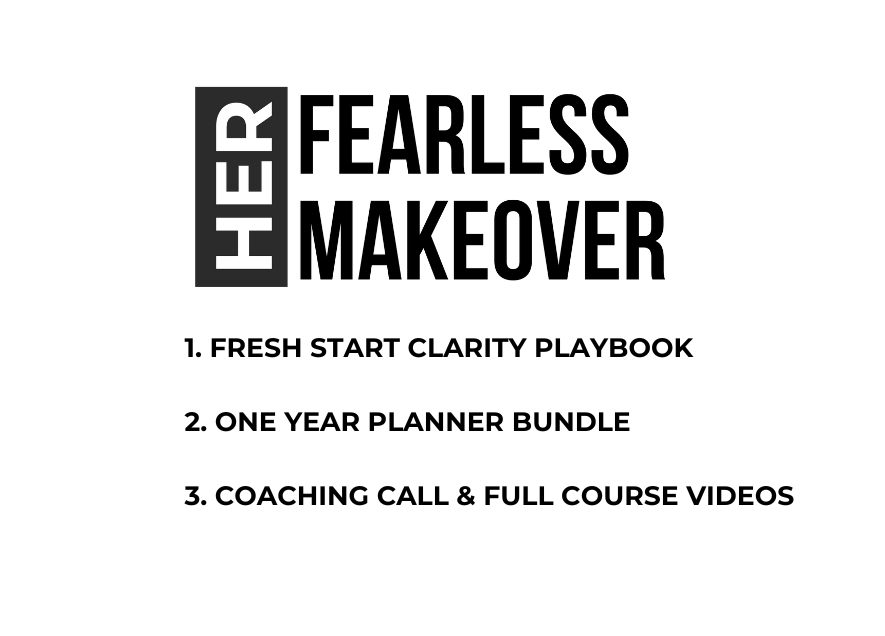 HER FEARLESS MAKEOVER | Course + Coaching + Companion Playbook Shipped!