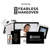 HER FEARLESS MAKEOVER | Course + Coaching + Companion Playbook Shipped!