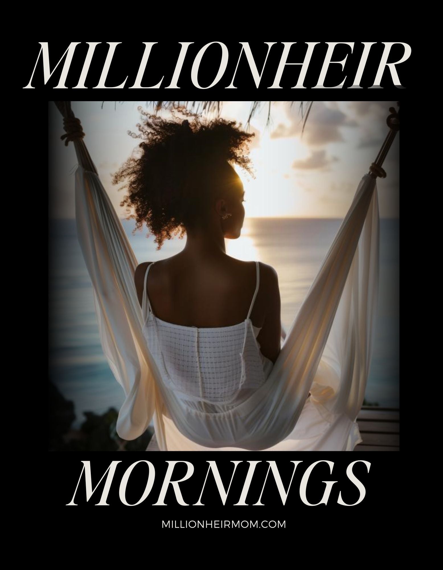 Millionheir Mornings
